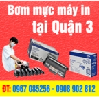 Bơm mực máy in Quận 3 - Dịch vụ bơm mực in tận nơi quận 3