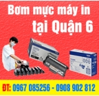 Bơm mực máy in quận 6 - Dịch vụ bơm mực in tận nơi quận 6