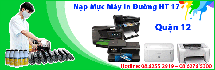 Dịch vụ nạp mực máy in đường HT 17 Phường Hiệp Thành quận 12