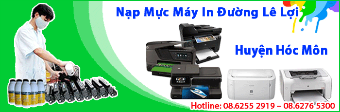 Dịch vụ nạp mực máy in đường Lê Lợi huyện Hóc Môn